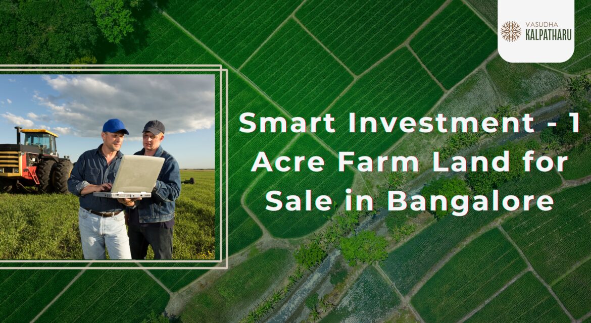 1-acre farm land for sale in Bangalore